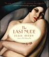 The Last Nude - Ellis Avery