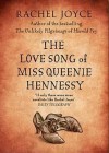 The Love Song of Miss Queenie Hennessy: A Novella - Rachel Joyce