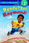 Ready? Set. Raymond! (Step-Into-Reading, Step 2) - Vaunda Micheaux Nelson