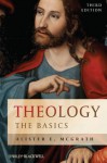 Theology: The Basics - Alister E. McGrath