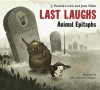 Last Laughs - J. Patrick Lewis, Jane Yolen