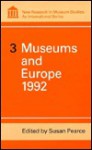 Museums and Europe 1992 - Susan M. Pearce