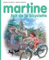 Martine fait de la bicyclette (Albums Martine) (French Edition) - Marcel Marlier, Gilbert Delahaye