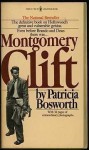 Montgomery Clift: A Biography - Patricia Bosworth