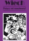 Pożycz mi rewolweru! - Stefan Wiechecki Wiech