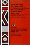 From Protest To Challenge: A Documentary History Of African Politics In South Africa, 1882 1990 - Thomas Karis, Gwendolen M. Carter