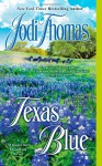 Texas Blue (Audio) - Jodi Thomas, Linda Stephens