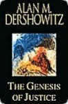 Genesis of Justice - Alan M. Dershowitz