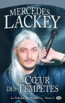 Au coeur des tempêtes (La Trilogie des Tempêtes, #3) - Mercedes Lackey