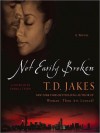 Not Easily Broken: A Novel (Audio) - T.D. Jakes, Pamela Tyson, Pamala Tyson