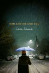 Her and Me and You - Lauren Strasnick