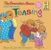 The Berenstain Bears and Too Much Teasing - Stan Berenstain, Jan Berenstain