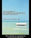 The Geography of Tourism and Recreation: Environment, Place and Space - C. Michael Hall, Stephen J. Page