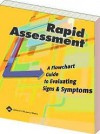 Rapid Assessment: A Flowchart Guide to Evaluating Signs & Symptoms - Lippincott Williams & Wilkins, Springhouse