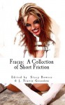 Fracas: A Collection of Short Friction - J. Travis Grundon, Leslee Marie Lewandoski, B.C. Brown, James M. Bowers