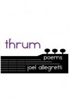 Thrum: Poems - Joel Allegretti, Jon Paul, Roxanne Hoffman, Matthew Welch
