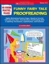 No Boring Practice, Please! Funny Fairy Tale Proofreading: Highly Motivating Practice Pages-Based on Favorite Folk and Fairy Tales-That Reinforce ... Punctuation, Capitalization, and Grammar - Justin Martin