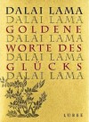 Goldene Worte Des Glücks - Dalai Lama XIV, Antoinette Gittinger