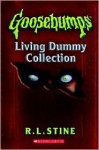 Goosebumps Living Dummy Collection (Goosebumps, #7, #31, #40) - R.L. Stine