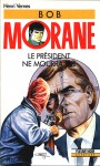 Le président ne mourra pas - Henri Vernes, Coria