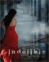 Indelible - Lani Woodland