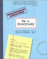 Me v. Everybody: Absurd Contracts for an Absurd World - Dahlia Lithwick, Brandt Goldstein