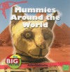 Mummies Around the World - Anna Claybourne