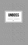 UNBOSS - Lars Kolind, Jacob Bøtter