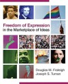Freedom of Expression in the Marketplace of Ideas - Douglas M. Fraleigh, Joseph S. Tuman