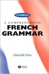 A Comprehensive French Grammar - Glanville Price