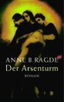 Der Arsenturm - Anne B. Ragde