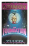 Foundation 1: De foundation - Psyhohistorie (Foundation, #1) - Isaac Asimov