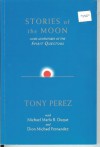 Stories Of The Moon: More Adventures Of The Spririt Questors (Filipino Transpersonal Psychology Series) - Tony Perez