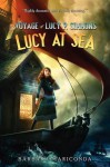 The Voyage of Lucy P. Simmons: Lucy at Sea - Barbara Mariconda