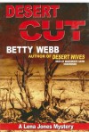 Desert Cut (A Lena Jones Mystery #5) - Betty Webb