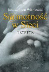 Samotność w sieci. Tryptyk - Janusz Leon Wiśniewski