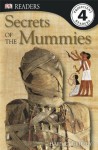 DK Readers: Secrets of the Mummies - Harriet Griffey