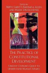 The Practice of Constitutional Development: Vincent Ostrom's Quest to Understand Human Affairs - Filippo Sabetti