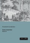 Nach Amerika! - Friedrich Gerstäcker