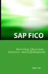 SAP Fico Interview Questions, Answers, and Explanations: SAP Fico Certification Review - Stuart Lee