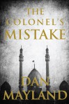 The Colonel's Mistake - Dan Mayland