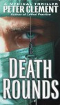 Death Rounds - Peter Clement