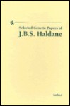 Selected Genetic Papers Of J. B. S. Haldane - J.B.S. Haldane, Krishna R. Dronamraju