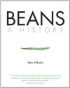 Beans: A History - Ken Albala