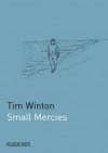 Picador Shots Small Mercies (Picador Shots) - Tim Winton