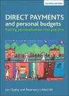 Direct payments and personal budgets: Putting personalisation into practice - Jon Glasby, Rosemary Littlechild, Glasby