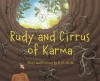 Rudy and Cirrus of Karma - R. M. Smith, Emm Lynch