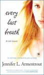 Every Last Breath - Jennifer L. Armentrout