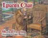 Ignacio's Chair - Gloria Evangelista, Evangelista, Cathy Morrison