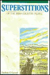 Superstitions of Irish Country People - Padraic O'Farrell